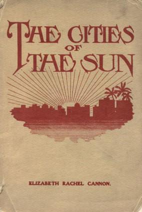 The Cities of the Sun: Stories of Ancient America Founded on Historical Incidents in the Book of Mormon