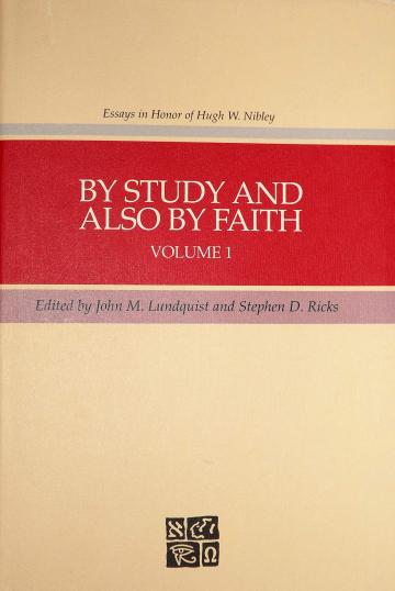 By Study and Also By Faith, Volume 1