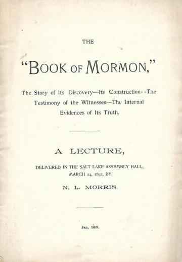 Book cover of The "Book of Mormon," the Story of Its Discovery—Its Construction, The Testimony of the Witnesses, The Internal Evidences of Its Truth