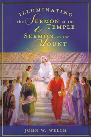 Illuminating the Sermon at the Temple & the Sermon on the Mount