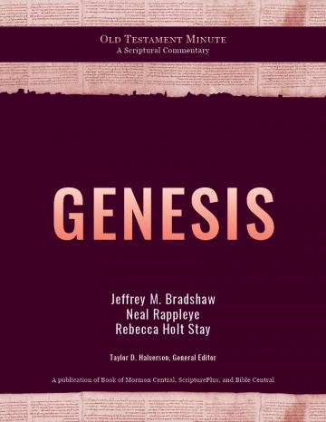 Cover of Old Testament Minute: Genesis by Jeffrey M. Bradshaw, Neal Rappleye, Rebecca Holt Stay.
