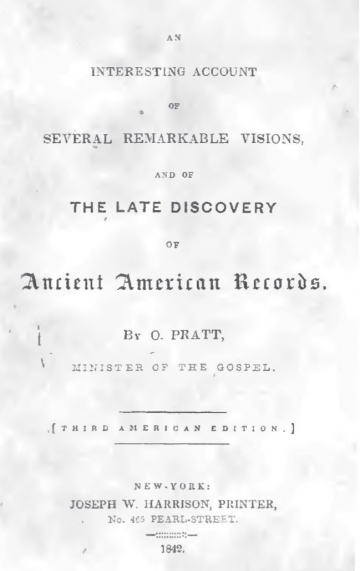 An Interesting Account of Several Remarkable Visions, and of The Late Discovery of Ancient American Records