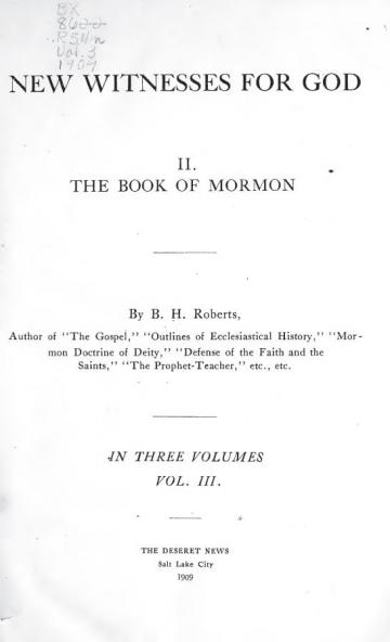 New Witnesses for God: Volume III - The Evidences of the Truth of the Book of Mormon