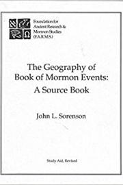 Cover of John Sorenson Geography of Book of Mormon Events Sourcebook