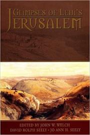 Glimpses of Lehi’s Jerusalem