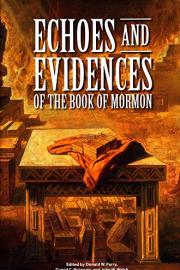 Book cover of Echoes and Evidences of the Book of Mormon