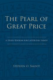 Cover of The Pearl of Great Price: A Study Edition for Latter-day Saints by Stephen O. Smoot.